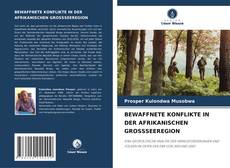 Copertina di BEWAFFNETE KONFLIKTE IN DER AFRIKANISCHEN GROSSSEEREGION