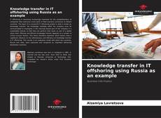Borítókép a  Knowledge transfer in IT offshoring using Russia as an example - hoz