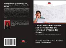 Capa do livro de L'effet des smartphones sur les capacités de réflexion critique des élèves 