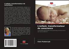 Copertina di L'enfant, transformateur de conscience