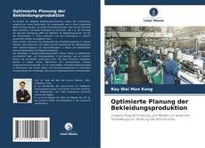 Bookcover of Optimierte Planung der Bekleidungsproduktion