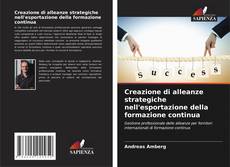 Bookcover of Creazione di alleanze strategiche nell'esportazione della formazione continua