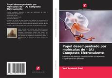 Couverture de Papel desempenhado por moléculas de - (A) Composto Eletrovalente