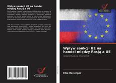 Buchcover von Wpływ sankcji UE na handel między Rosją a UE