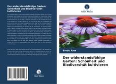 Capa do livro de Der widerstandsfähige Garten: Schönheit und Biodiversität kultivieren 
