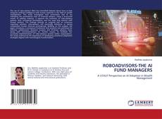 Bookcover of ROBOADVISORS-THE AI FUND MANAGERS