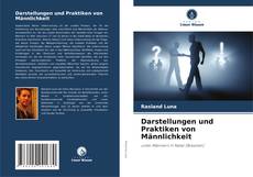 Buchcover von Darstellungen und Praktiken von Männlichkeit