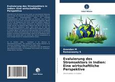 Copertina di Evaluierung des Stromsektors in Indien: Eine wirtschaftliche Perspektive