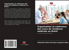 Buchcover von Organisation et cohérence des cours de résidence médicale au Brésil
