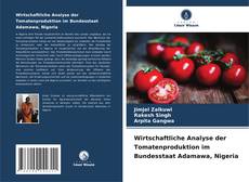 Buchcover von Wirtschaftliche Analyse der Tomatenproduktion im Bundesstaat Adamawa, Nigeria