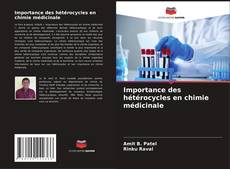 Capa do livro de Importance des hétérocycles en chimie médicinale 