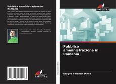 Bookcover of Pubblica amministrazione in Romania