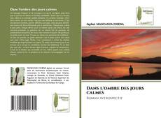 Couverture de Dans l'ombre des jours calmes