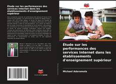 Buchcover von Étude sur les performances des services Internet dans les établissements d'enseignement supérieur