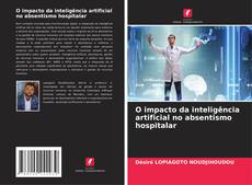 Borítókép a  O impacto da inteligência artificial no absentismo hospitalar - hoz