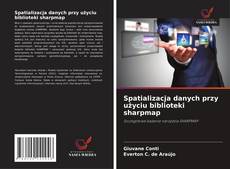 Обложка Spatializacja danych przy użyciu biblioteki sharpmap