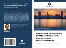 Capa do livro de Auswirkungen der Einführung der IRFS auf brasilianische Unternehmen der Abwasserentsorgung 