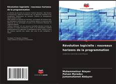 Couverture de Révolution logicielle : nouveaux horizons de la programmation