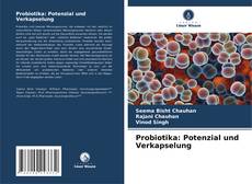 Borítókép a  Probiotika: Potenzial und Verkapselung - hoz