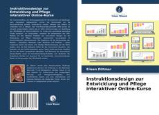 Instruktionsdesign zur Entwicklung und Pflege interaktiver Online-Kurse的封面