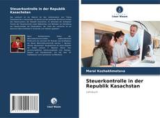 Copertina di Steuerkontrolle in der Republik Kasachstan