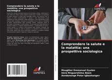 Borítókép a  Comprendere la salute e la malattia: una prospettiva sociologica - hoz
