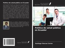 Borítókép a  Política de salud pública en Ecuador - hoz