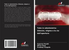 Borítókép a  Tabù in odontoiatria: Silenzio, stigma e la via dell'apertura - hoz