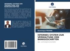 Buchcover von INTERNES SYSTEM ZUR VERWALTUNG VON BANKGESCHÄFTEN