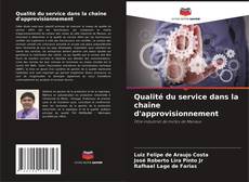 Buchcover von Qualité du service dans la chaîne d'approvisionnement