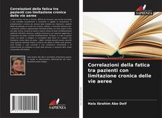 Couverture de Correlazioni della fatica tra pazienti con limitazione cronica delle vie aeree