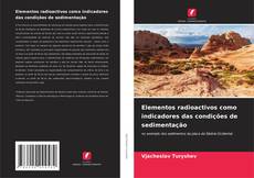 Borítókép a  Elementos radioactivos como indicadores das condições de sedimentação - hoz