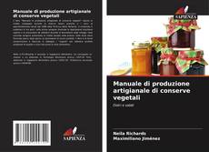 Couverture de Manuale di produzione artigianale di conserve vegetali