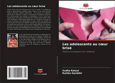Buchcover von Les adolescents au cœur brisé