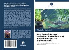 Buchcover von Wechselwirkungen zwischen Bakterien und Batrachochytrium dendrobatidis