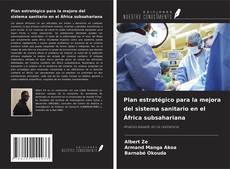 Обложка Plan estratégico para la mejora del sistema sanitario en el África subsahariana