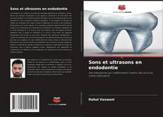 Bookcover of Sons et ultrasons en endodontie