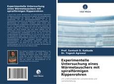 Experimentelle Untersuchung eines Wärmetauschers mit spiralförmigen Rippenrohren的封面