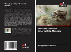 Copertina di Mercati creditizi informali in Uganda
