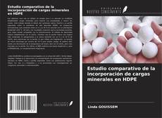 Copertina di Estudio comparativo de la incorporación de cargas minerales en HDPE
