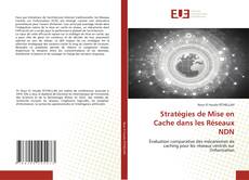 Couverture de Stratégies de Mise en Cache dans les Réseaux NDN