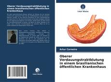 Copertina di Oberer Verdauungstraktblutung in einem brasilianischen öffentlichen Krankenhaus