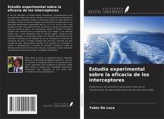 Copertina di Estudio experimental sobre la eficacia de los interceptores