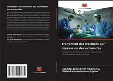 Couverture de Traitement des fractures par impression des extrémités