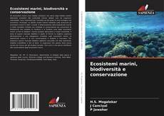 Copertina di Ecosistemi marini, biodiversità e conservazione