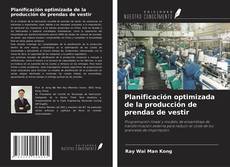 Portada del libro de Planificación optimizada de la producción de prendas de vestir