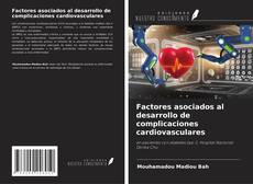 Portada del libro de Factores asociados al desarrollo de complicaciones cardiovasculares
