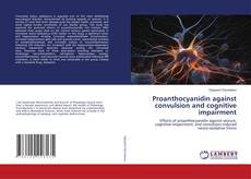 Обложка Proanthocyanidin against convulsion and cognitive impairment