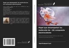 Couverture de Papel que desempeñan las moléculas de - (A) compuesto electrovalente