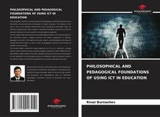Portada del libro de PHILOSOPHICAL AND PEDAGOGICAL FOUNDATIONS OF USING ICT IN EDUCATION
